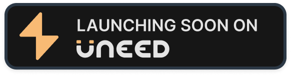 Launching soon on Uneed